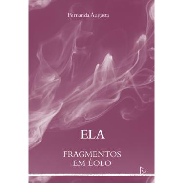 Imagem de Ela: Fragmentos Em Éolo