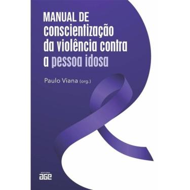 Imagem de Manual De Conscientização Da Violência Contra A Pessoa Idosa