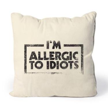 Imagem de Almofada Allergic To Idiots - Studio Geek