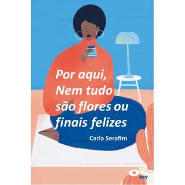 Imagem de Por aqui, nem tudo são flores ou finais felizes - DEVIR, POESIA E PROS