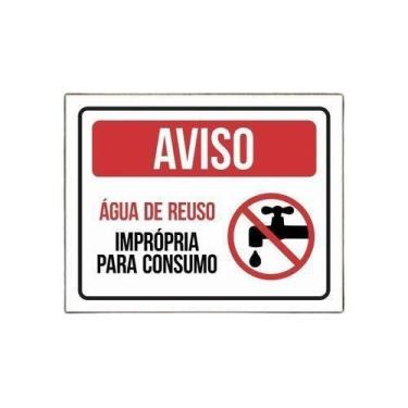 Imagem de Placa Ps 2Mm Aguá De Reuso Imprópria Para Consumo (27X35) - Sinalizo