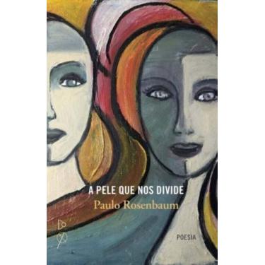 Imagem de Pele Que Nos Divide, A - Diaforas Continentais - QUIXOTE, 3