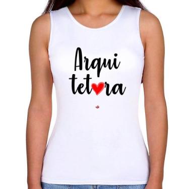 Imagem de Regata Feminina Arquitetura por amor - Foca na Moda, Branco, GGG
