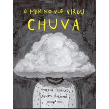Imagem de Livro - Menino Que Virou Chuva, O, 1, 21 x 15.5