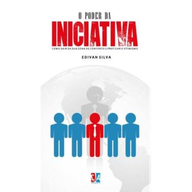 Imagem de O poder da iniciativa: Como sair de sua zona de conforto e 