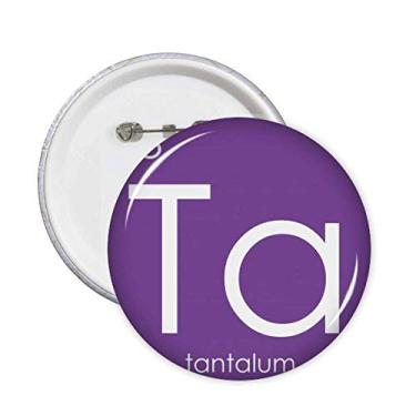 Imagem de Elementos Químicos Tabela de Período Metais de Transição Tântalo Pinos Emblema Emblema Acessório Decoração 5 peças