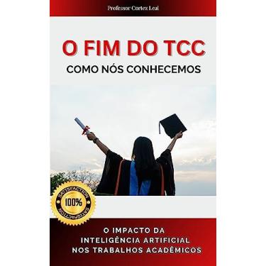 Imagem de O Fim do TCC como nós conhecemos: O impacto da Inteligência Artificial nos trabalhos acadêmicos