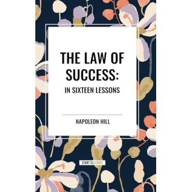 Imagem de The Law of Success: In Sixteen Lessons