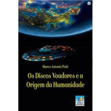 Imagem de Discos Voadores E A Origem Da Humanidade, Os