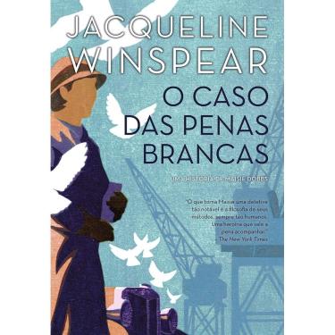 Imagem de O Caso das Penas Brancas - Uma História de Maisie Dobbs