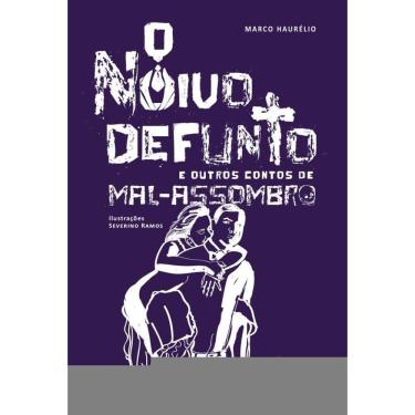 Imagem de O noivo defunto e outros contos de mal-assombro