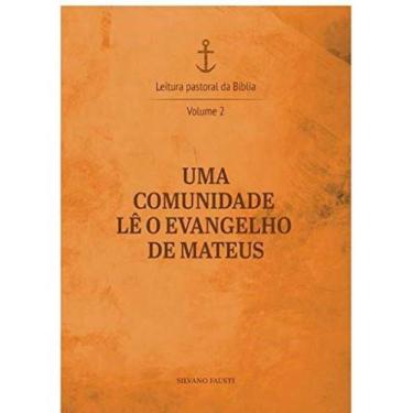 Imagem de Uma Comunidade Lê O Evangelho De Mateus - Volume 2