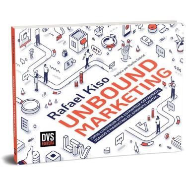 Imagem de Livro Unbound Marketing - Metodologia Em Marketing Digital