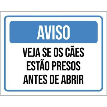 Imagem de Placa Aviso Veja Se Cães Estão Presos Antes Abrir 36X46