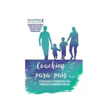 Imagem de Coaching Para Pais - Volume 2Xestratégias e Ferramentas Para Promover 