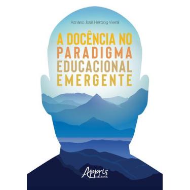 Imagem de Livro - A docência no paradigma educacional emergente