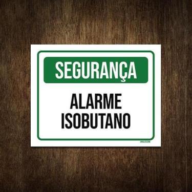 Imagem de Placa De Sinalização - Segurança Alarme Isobutano 27X35 - Sinalizo