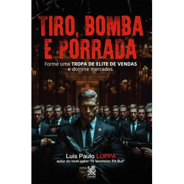 Imagem de Livro - Tiro, Bomba e Porrada