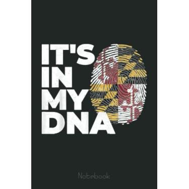 Imagem de Patriotism Flag Pride Patriot It's in my DNA Maryland Notebook: US Memorial Day, Journal 6 x 9, 110 Page Blank Lined Paperback Journal/Notebook Gift For Family Friends