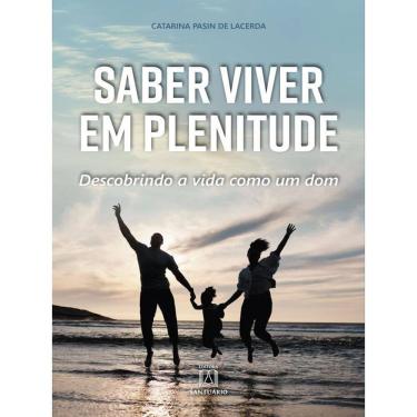 Imagem de Saber Viver Em Plenitude