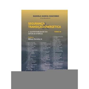 Imagem de Segurança & Transição Energética: Tomo Iii: A Sustentabilidade Do Setor De Energia