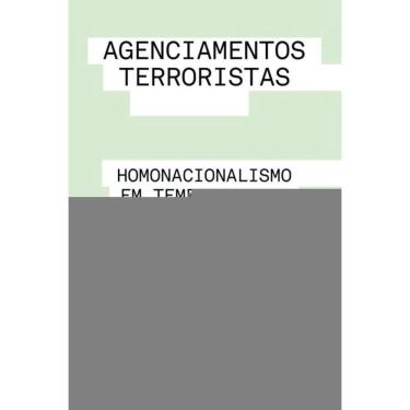 Imagem de Agenciamentos Terroristas - Homonacionalismo Em Tempos Queer