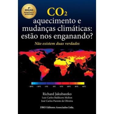 Imagem de CO2. Aquecimento e Mudanças Climáticas: Estão nos Enganando: Não exist