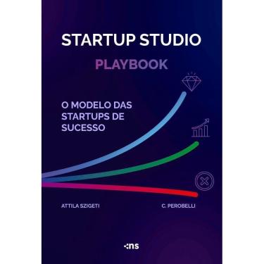 Imagem de Startup Studio Playbook - O Modelo Das Startups De Sucesso