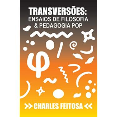 Imagem de Transversões: Ensaios de filosofia & pedagogia pop