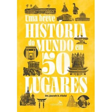 Imagem de Uma Breve História Do Mundo Em 50 Lugares - VALENTINA, Sortido