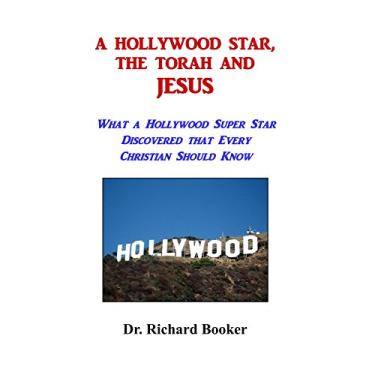 Imagem de A Hollywood Star, the Torah and Jesus: What a Hollywood Super Star Discovered that Every Christian Should Know (English Edition)