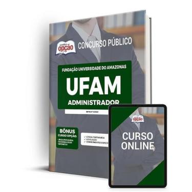 Imagem de Apostila UFAM - Administrador - Apostilas Opção