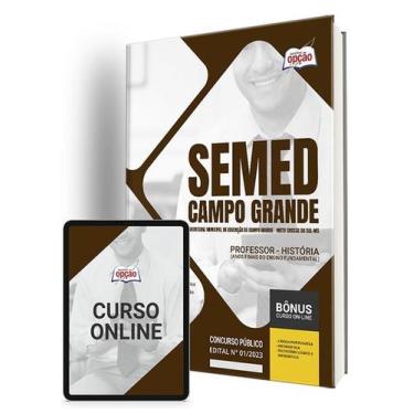 Imagem de Apostila SEMED Campo Grande - MS Professor - História (Anos Finais do 