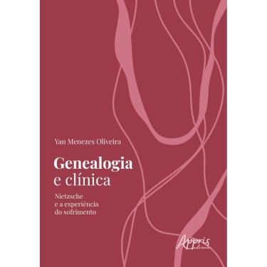 Imagem de  Genealogia e Clínica: Nietzsche e a Experiência do Sofrimento