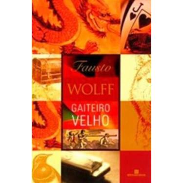 Imagem de Livro Gaiteiro Velho - Fausto Wolff - BERTRAND, 3