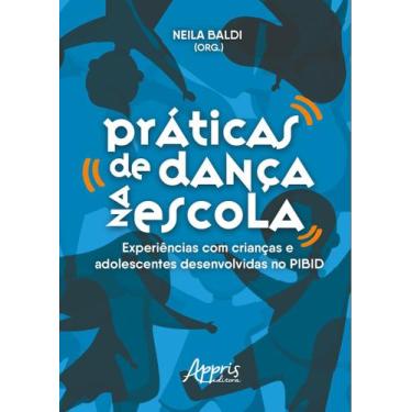 Imagem de Livro - Práticas de dança na escola: experiências com crianças e adole