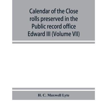 Imagem de Calendar of the Close rolls preserved in the Public record