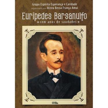 Imagem de Eurípedes Barsanulfo - Cem Anos de Saudades - ESPERANCA E CARIDADE