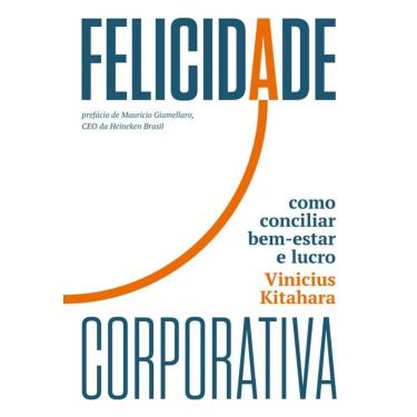 Imagem de Felicidade corporativa: Como conciliar bem-estar e lucro
