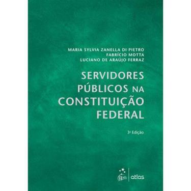 Imagem de Livro – Servidores Públicos na Constituição Federal – 3ª Edição – 2015 – Maria Sylvia Zanella Di Pietro