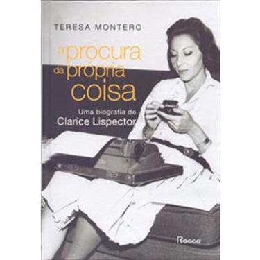 Imagem de À Procura Da Própria Coisa - Uma Biografia De Clarice Lispector