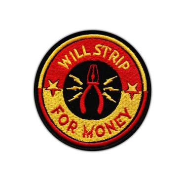 Imagem de Will Strip for Money Patch bordado engraçado eletricista tecido bordado remendos descascadores de arame trabalhador de construção costurar adesivos para roupas, jaquetas, chapéus, presentes para