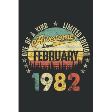 Imagem de Vintage Awesome Since February 1982 40 Years Old Birthday Meme: FLOWER JOURNAL: 6" x 9", 110 Pages, Lined Writing Notebook, White Lined Paper, Journal ... Memos, Meetings, ... Artists, and Students.