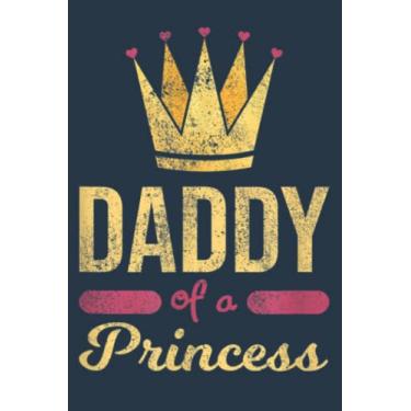 Imagem de Daddy Of A Princess Funny Dad Cute Crown: Study Notebook, 6 x 9 inches, 120 pages