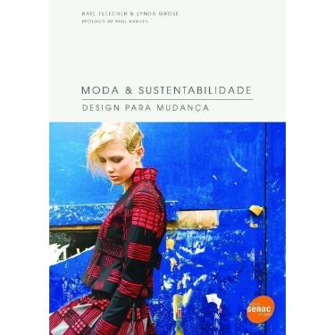 Imagem de Moda e Sustentabilidade: Design Para Mudanca