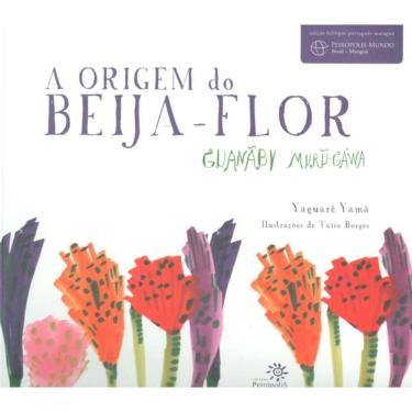 Imagem de Origem do Beija-Flor, A - Guanaby Muru-Gawa