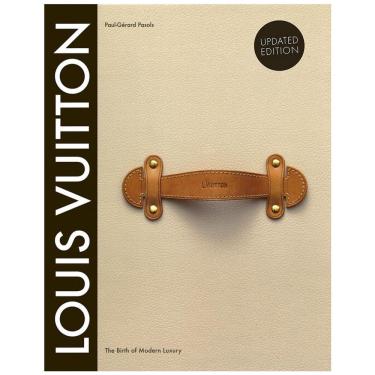 Imagem de Louis Vuitton O Nascimento do Luxo Moderno Edição Atualizada, Capa Dura em Inglês, 560 Paginas, Creme
