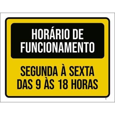 Imagem de Kit 3 Placa Acm Funcionamento Segunda Sexta 9 Ás 18H 18X23 - Sinalizo