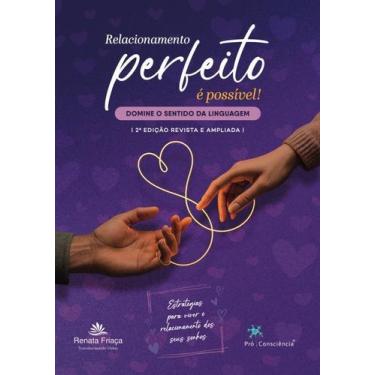 Imagem de Relacionamento Perfeito e Possível! - PRO CONSCIENCIA EDITORA, Sortido