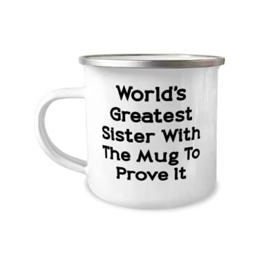 Imagem de Special Sister s, World's Greatest Sister With The Mug To Prove It, Sarcasm Birthday 355 ml Caneca de acampamento para irmã